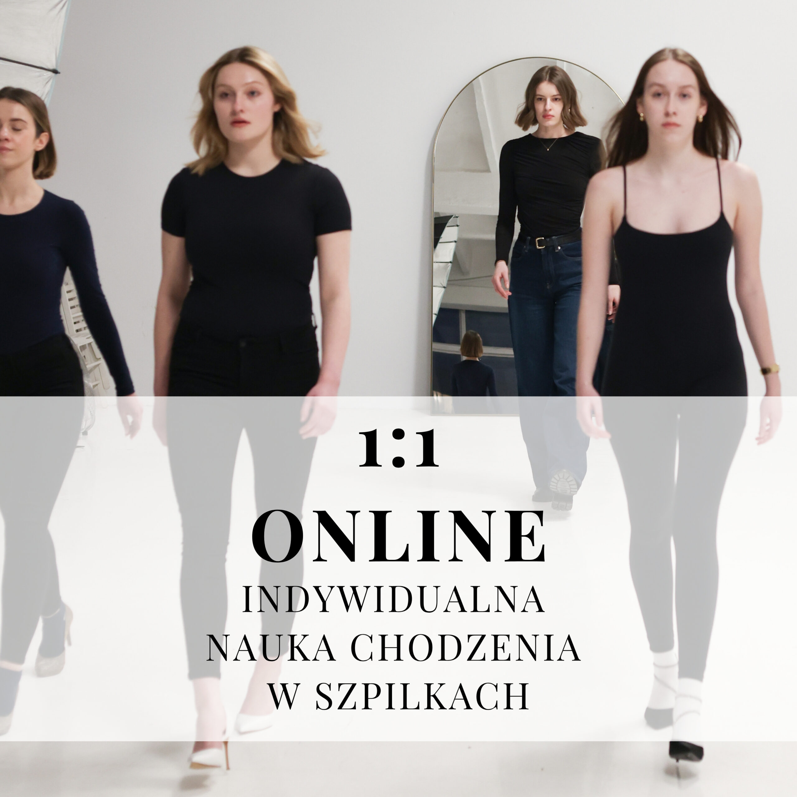 INDYWIDUALNA NAUKA CHODZENIA W SZPILKACH ONLINE 1:1